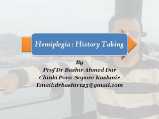 Hemiplegia Part-1 By Prof Dr Bashir Ahmed Dar Sopore Kashmir