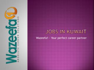 Jobs in Kuwait- Perfect Careers