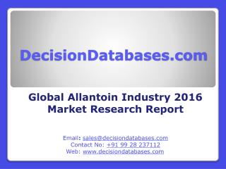 Global Allantoin Industry- Size, Share and Market Forecasts 2021