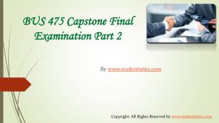 BUS 475 Capstone Final Examination