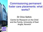 Commissioning permanent foster care placements: what works