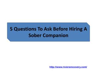 5 Questions To Ask Before Hiring A Sober Companion