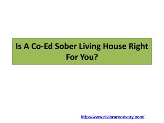 Is A Co-Ed Sober Living House Right For You?