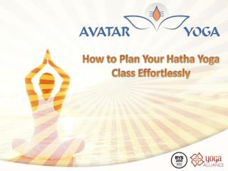 How To Plan Your Hatha Yoga Class Effortlessly