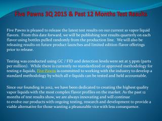 Five Pawns 3Q 2015 & Past 12 Months Test Results