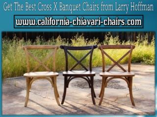Get The Best Cross X Banquet Chairs from Larry Hoffman