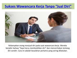 Sukses Wawancara Kerja Tanpa “Jual Diri”