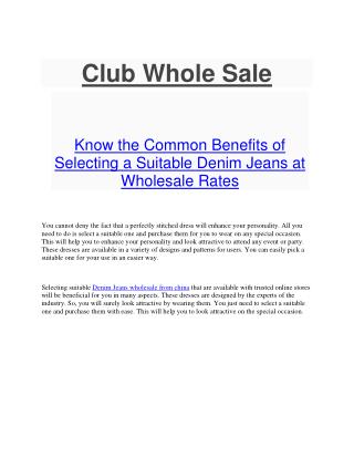 Know the Common Benefits of Selecting a Suitable Denim Jeans at Wholesale Rates