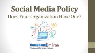 Social Media Policy Does Your Organization Have One?