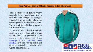 Keep Your Lyle and Scott Hoodie Properly to Last a Few Years