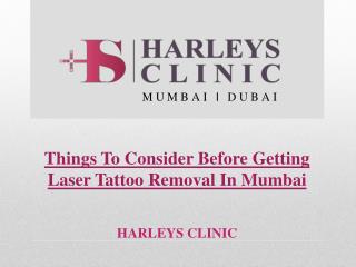 Things To Consider Before Getting Laser Tattoo Removal In Mumbai
