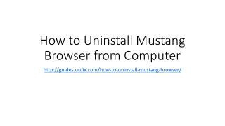 How to Uninstall Mustang Browser from Computer