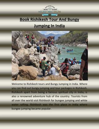 Book Rishikesh Tour And Bungy Jumping In Norht India