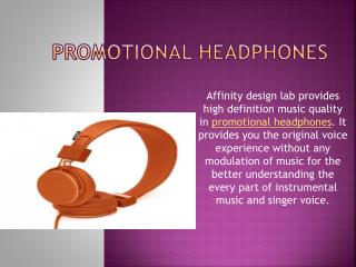 Promotional headphones