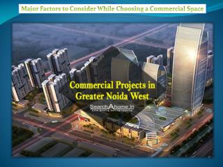 Major Factors to Consider While Choosing a Commercial Space