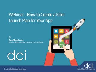 Webinar on " How To Create A Killer launch plan For Your App"