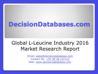 Global L-Leucine Industry- Size, Share and Market Forecasts 2021