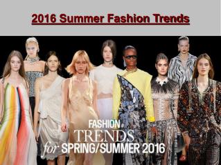 2016 Summer Fashion Trends