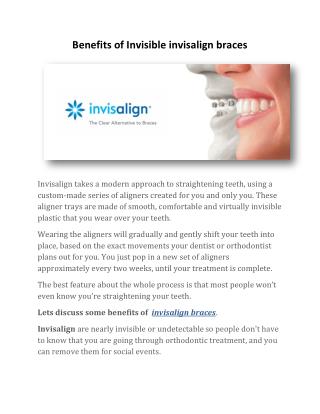 Benefits of Invisible Invisalign Braces