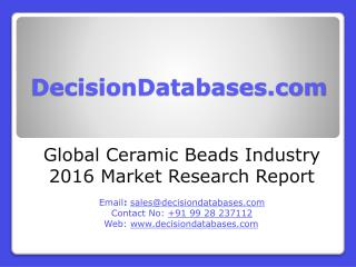 Global Ceramic Beads Market Forecasts to 2021