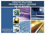 CREATIVE SOLUTIONS: PROVIDING QUALITY SERVICES VIA THE INTERNET