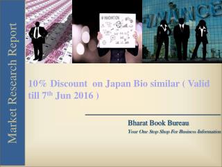 10% Discount on Japan Bio similar ( Valid till 7th Jun 2016 )