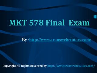 MKT 578 Final Exam