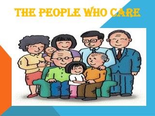 The people who care