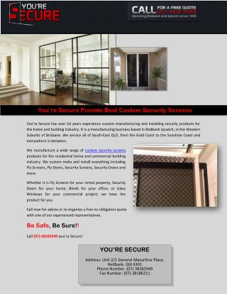 You’re Secure Provide Best Custom Security Screens