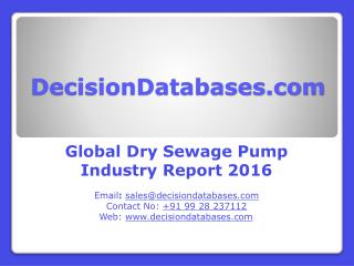 Global Dry Sewage Pump Market 2016-2021