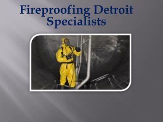 Fireproofing Detroit Specialists