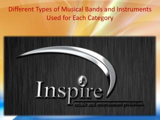 Different Types of Musical Bands and Instruments Used for Each Category