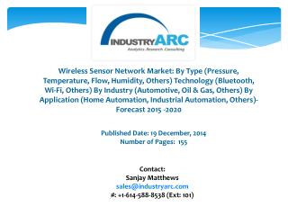 Wireless Sensor Network Market: gradually increasing range of implementation for great revenue outcomes.