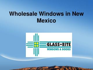 Wholesale Windows in New Mexico