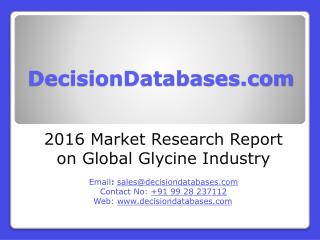 Global Glycine Market 2016:Industry Trends and Analysis