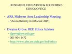 RESEARCH, EDUCATION ECONOMICS ETHICS OFFICE