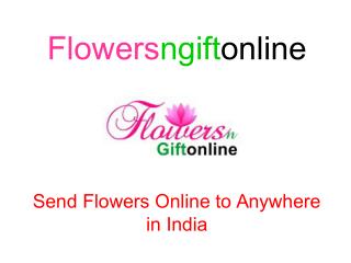 Send Flowers n gift online Silchar, Gangtok, Amravati Online Delivery