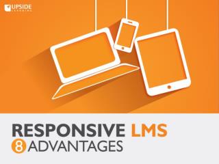 Responsive LMS - 8 Advantages