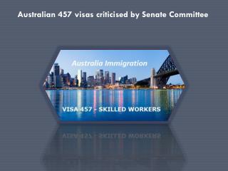 Australian 457 visas criticised by Senate Committee