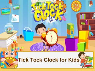 Tick Tock Clock for Kids