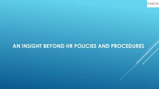 An Insight Beyond HR Policies And Procedures