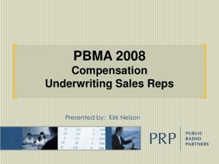 PBMA 2008 Compensation Underwriting Sales Reps