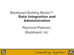 Blackboard Building Blocks : Data Integration and Administration