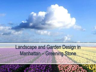 Landscape and Garden Design in Manhattan – Greening Stone