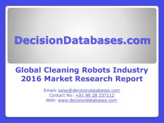 Global Cleaning Robots Market 2016: Industry Trends and Analysis