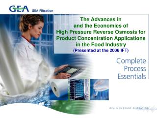 The Advances in and the Economics of High Pressure Reverse Osmosis for Product Concentration Applications in the Food