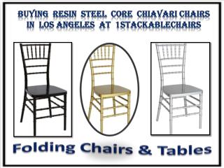 Buying Resin Steel Core Chiavari Chairs in Los Angeles at 1stackablechairs