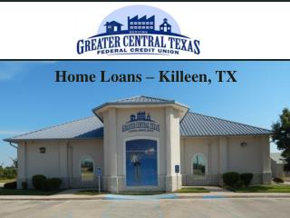 Home Loans – Killeen, TX