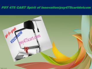 PSY 475 CART Spirit of innovation/psy475cartdotcom