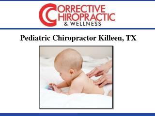 Pediatric Chiropractor Killeen, TX